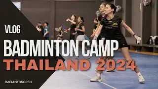 Кэмп по Бадминтону + Thailand Open 2024 | ВЛОГ