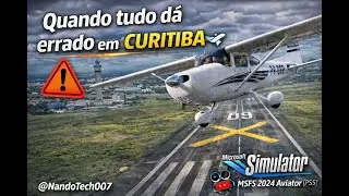 Bug, arremetida e miss&atilde;o abortada em Curitiba ⚠️ | MSFS 2024 Aviator [PS5]