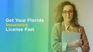 How to Get Your Florida Insurance License Fast in 2025