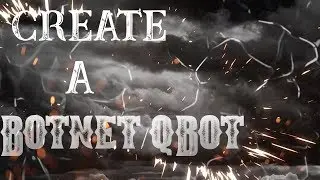 How to make a botnet/qbot with Putty Quick and Easy