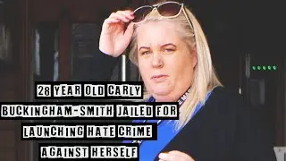 28 Year Old Carly Buckingham Smith Launched Hate Campaign Against Herself