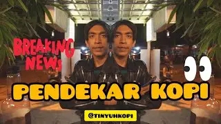 Cerita Akang Tinyuh: KEDATANGAN PENDEKAR KOPI!!!