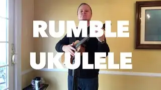 Rumble (Link Wray, Solo Ukulele)