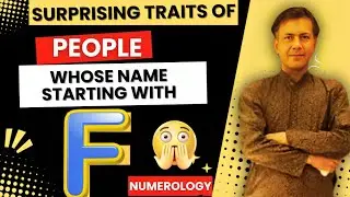 Surprising Personality Traits of 'F' Names | With Numerology | By Rajen Vijay Babbuta Sir.