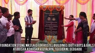 Foundation stone was laid for Boys Hostel building  at OAV, Tileibani