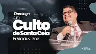 🔴 LIVE | CULTO DE SANTA CEIA | PR VINÍCIUS DINIZ | REC ALAGOAS | 08/06/2025