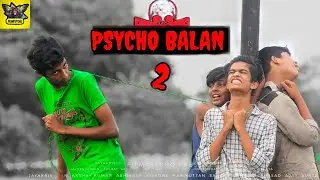 PSYCHO BALAN 2 | Full HD video | FILMPSYCHO
