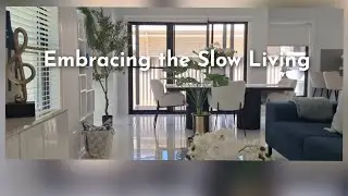 An Intentional Living Routine at Home/Simple Joys/ Slow Living