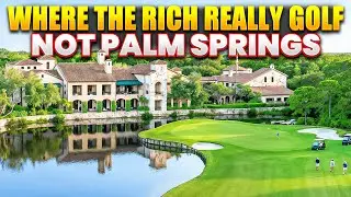 Where The Wealthy Really Golf (Not Palm Springs)
