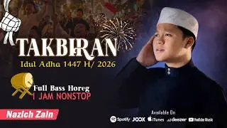 TAKBIRAN MERDU IDUL ADHA 2026 (FULL BEDUG) FULL 1 JAM NONSTOP