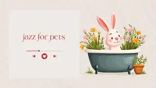 Jazz for Pets