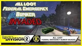 All Loot Locations - Federal Emergency Bunker Invaded | The Division 2