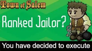 Can I Play Jailor In Ranked? | Town Of Salem Jailor