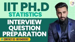 IIT Ph.D Statistics Interview Question Preparation || Doubts Class || Mathstats @8810409392