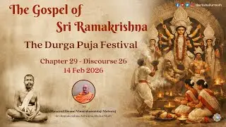 2026.02.14 | Ch. 29 Dis. 26 | The Durga Puja Festival I