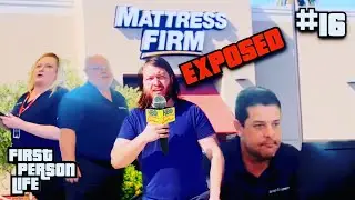 Mattress Firm Exposed - First Person Life 16