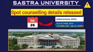 Sastra university spot counselling procedure | #sastrauniversity #sastra #tneacounselling2024