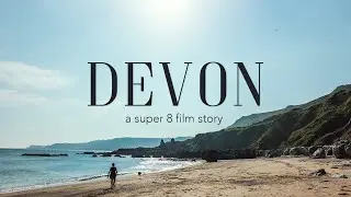 A two week road trip through Devon, England (Super 8 film story)