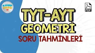 TYT-AYT Geometri Soru Tahminleri 2020 | Buradan Soru Çıkar!
