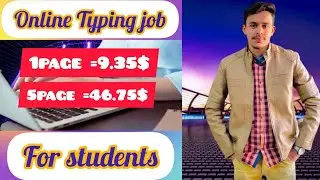 Online writing work from home for students without investment| online typing jobs for students