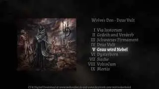Wolves Den - Grau wird Nebel