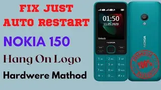 Nokia 150 (TA.1235) New Automatic Restart problem solution |Nokia 150 on/off problem Solution Done ✅