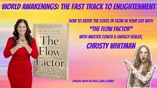 The Flow Factor with Master Coach & Energy Healer, Christy Whitman