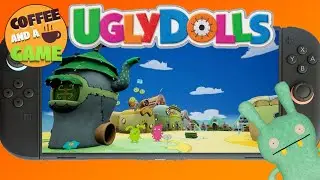 ☕  Coffee and a Game: How the Heck Did Ugly Dolls Win? ☕