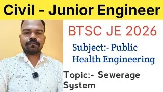 BTSC JE 2026 Online Classes | BTSC JE Civil Engineering Class By Amresh sir | Sewerage system 