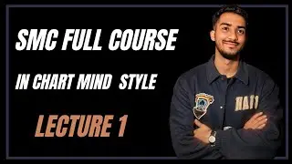 SMC Full Course In CMC Style | Smart Money concept Zero to Hero Series - lecture 1