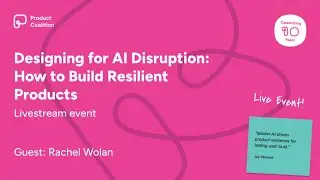 Designing for AI Disruption: How to Build Resilient Products