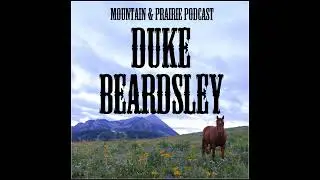 Duke Beardsley - Art in the Big, Bold American West