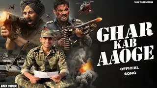 BORDER 2: Ghar Kab Aaoge | Sunny Deol |  Sonu | Masoom Sharma | Yash Vishwakarma