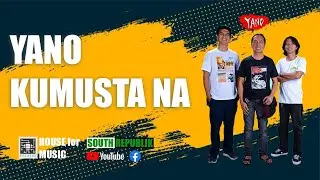 YANO - Kumusta na | Livestream Session