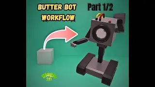 Butter Bot Modeling Workflow part 1
