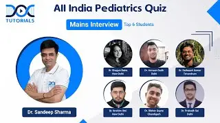 Mains Interview | DocTutorials All India Pediatrics Quiz | Dr Sandeep Sharma | NEET PG.