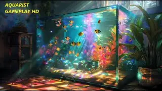 The Most Relaxing Beautiful Gameplay Yet! | Aquarist Game HD