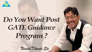 Do You Want Post GATE Guidance Program ?