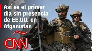 El primer día de Afganistán sin presencia de EE.UU.