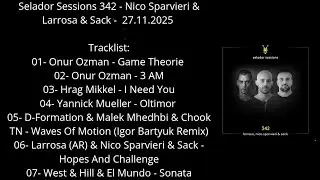 Selador Sessions 342 - Nico Sparvieri & Larrosa & Sack - 27.11.2025 