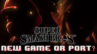 Super Smash Bros. Nintendo Switch - PORT OR NEW GAME?!