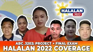 ABC_3202 | HALALAN 2022 COVERAGE: BEYOND THE NUMBERS | FINAL PROJECT AND EXAM
