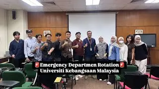 ELECTIVE POSTING PROGRAM-UNIVERSITI KEBANGSAAN MALAYSIA-EMERGENCY DEPARTMENT ROTATION