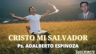 TEMA OFICIAL 2026 - CRISTO MI SALVADOR - Ps. ADALBERTO ESPINOZA #suscribete #viral #primicia2026