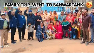 Family Trip | Barwartank | 2K26's first family trip | Nevi Mahroliya Vlogs 