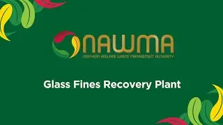 NAWMA Glass Fines Recovery Plant
