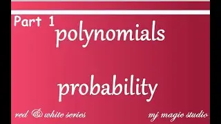 Probability | Red & White Series | Polynomials 1 | Concept is the Queen | MJ | First Learn Concepts