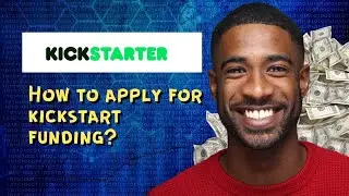 How to apply for kickstart funding? 