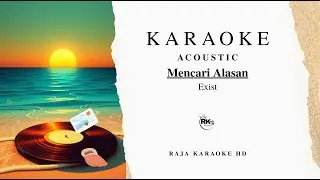 &ldquo;Mencari Alasan &ndash; Exist | Gitar Akustik Karaoke by SkyMood&rdquo;