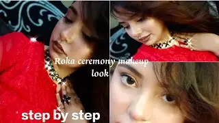 Roka ceremony makeup look 🌸✨🌸step by step 😁#rokalook #muskanmakup